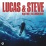 Lucas & Steve - Heart First feat. Jordan Shaw - SUKRAM - Remix
