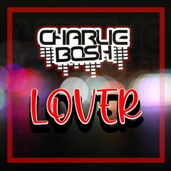 Charlie Bosh - Lover