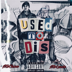 (Used To Dis) MbChino ft.MbLando
