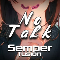 Semperfusion - No Talk [Mr.Hardcore Full Edit] (FREE DL)