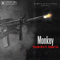 Monkey Ft Sniper Ke (prod by. Inkredible)