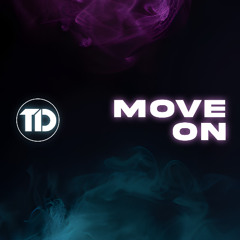 Tom Damage - Move On (Extended Mix)