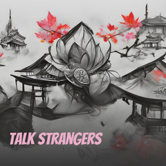 Talk Strangers