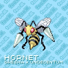 GRESHA X UNDECENTUM - HORNET (FREE DOWNLOAD)