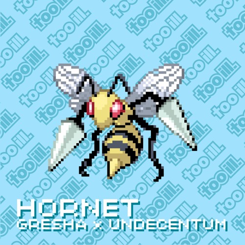 GRESHA X UNDECENTUM - HORNET (FREE DOWNLOAD)