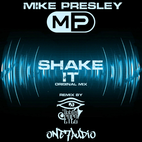 Mike Presley - Shake It (Original Mix)