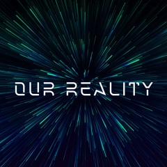 Our Reality Episodes