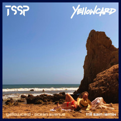 Yellowcard - Ocean Avenue (Trill Sain Remix)