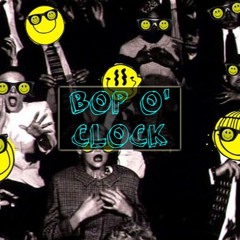 BOP O' CLOCK: A House Mix