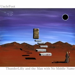 ThunderLilly And The Man With No Middle Name