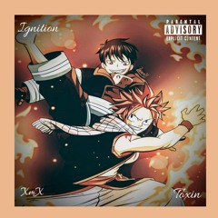 Ignition ft Toxin