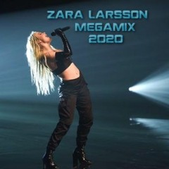 Zara Larsson Megamix 2020