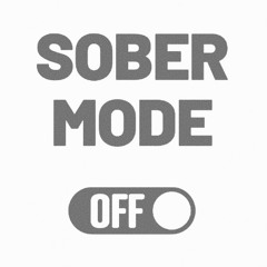 SOBERMODE