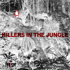 FREE DL | KiLLERS iN THE JUNGLE [PRiSM MASHUP]
