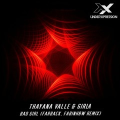 Thayana Valle, Girla - Bad Girl (Farback, Fabinh0w Remix)