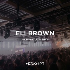 Eli Brown @ Verknipt ADE 2023 | Friday