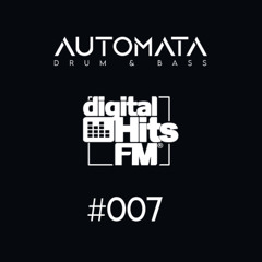 Automata Drum & Bass Radio Show · Digital Hits FM