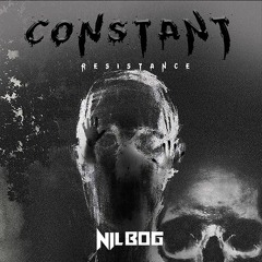 Nilbog - Constant Resistance [FREE DL]