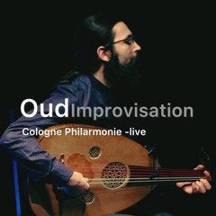 Oud improvisation in Cologne Philharmonie - Live