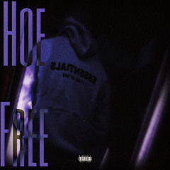 Hoe Free (Feat Yung Bullet)