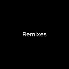 Remixes