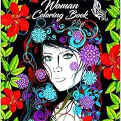Read EBOOK 🖋️ Beautiful Woman Coloring Book: Stress Relieving Designs adults relaxat