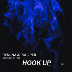 Poulper & Renuna - Over Black Fire [Hook Up Agency]
