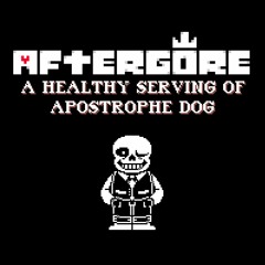 [Aftergore II] A Healthy Serving Of Apostrophe Dog