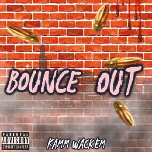 Kamm Wack'em - Bounce Out