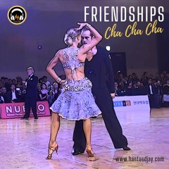 CHA CHA CHA - Friendships remix Hantos Djay