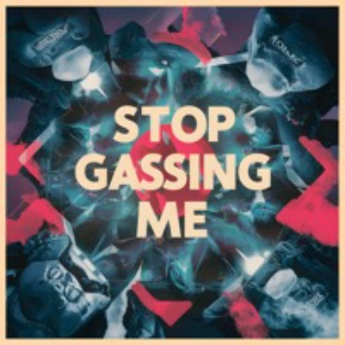 Stop Gassing Me - Live set mix