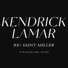 Kendrick Lamar - GNX (re; SAINT MILLER)