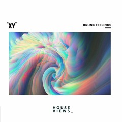 "XY" - Drunk Feelings