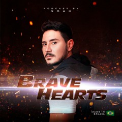 BRAVE HEARTS - Podcast