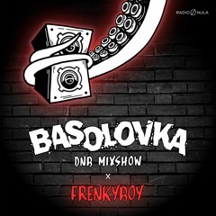 Basolovka Mixshow - FrenkyBoy