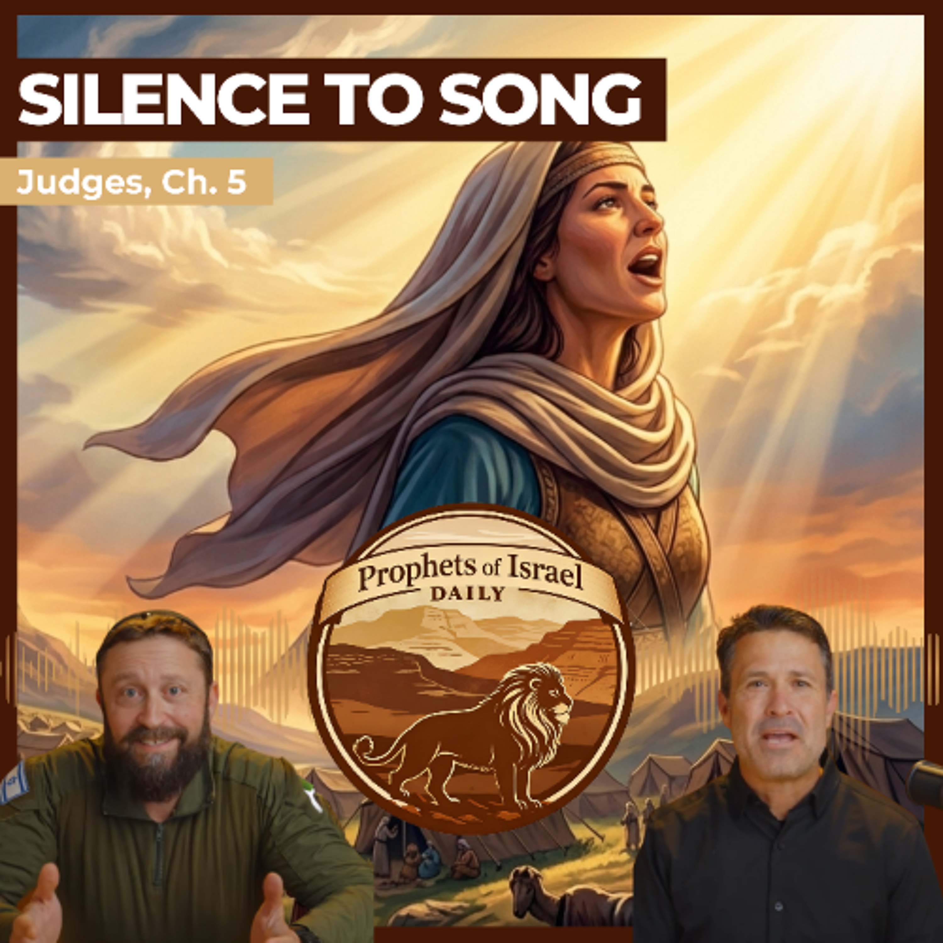 Judges, Chapter 5 - Silence to Song | Prophets of Israel Daily