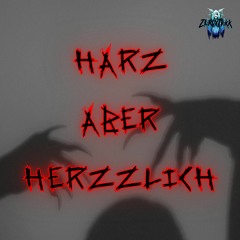 Harz Aber HERZzLICH [HARDTEKK]