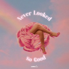 Lunaluxe - Never Looked So Good