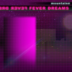 Fever Dreams (OSC134 - Massive X)