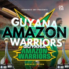 Guyana Amazon Warriors (CPL MashUp) - DJ Trevon