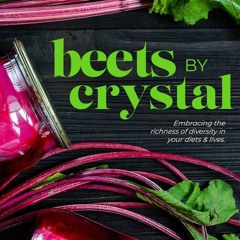 ⚡Read🔥PDF BEETS BY CRYSTAL: Embracing the richness of diversity in our diets