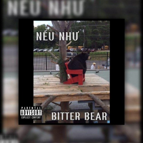 Nếu Như - BitterBear