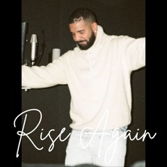 “Rise Again” Drake Type Beat | 120 BPM