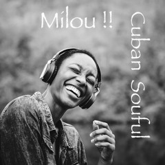 Cuban  Soulful  Mix / Milou !!  # 20
