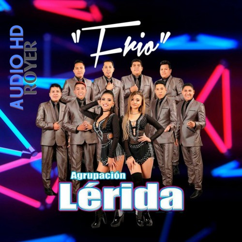 Agrupación Lérida - Frío Activo Records™ 2017 Audio Provisional Terán - HD.
