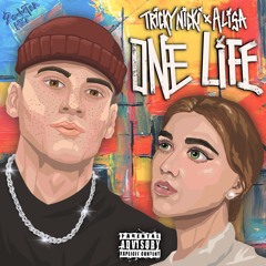 Tricky Nicki - One Life (feat. ALISA)