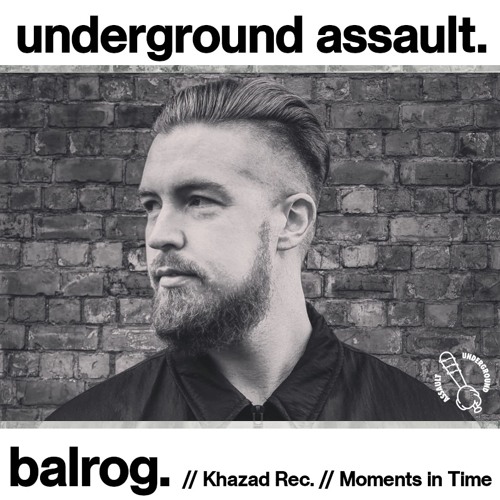 The Underground Assault Show | Balrog #012