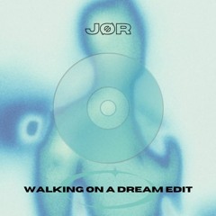 Walking On A Dream (JØR Trance Edit)