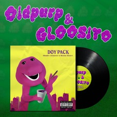 Oldpurp feat. Gloosito - Doy Pack (Sandro Jeeawock & Menina Remix)
