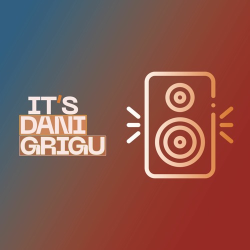 Dani Grigu - Only Good Vibes (01 September 2023)